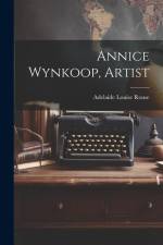 Annice Wynkoop, Artist af Adelaide Louise Rouse
