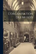 L'organisation Des Musées af Anonymous