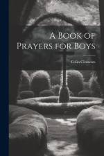 A Book of Prayers for Boys af Colin Clements