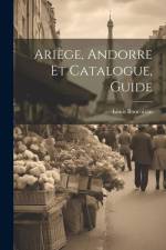 Ariège, Andorre Et Catalogue, Guide af Louis Boucoiran