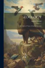 Zoology: A Description of Types of Animal Structure af Andrew Wilson