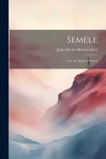 Semele; Or, the Spirit of Beauty af John Davies Mereweather