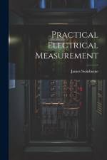Practical Electrical Measurement af James Swinburne
