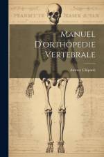 Manuel D'orthopedie Vertebrale af Antony Chipault