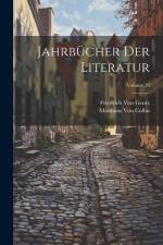 Jahrbücher Der Literatur; Volume 39 af Matthaus von Collin