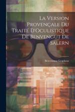 La Version Provençale Du Traité D'Oculistique De Benvengut De Salern af Benvenutus Grapheus
