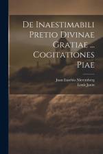 De Inaestimabili Pretio Divinae Gratiae ... Cogitationes Piae af Juan Eusebio Nieremberg