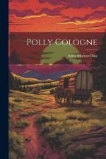Polly Cologne af Abby Morton Diaz