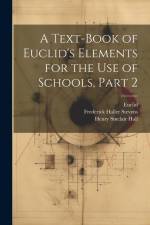A Text-Book of Euclid's Elements for the Use of Schools, Part 2 af Henry Sinclair Hall
