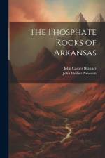 The Phosphate Rocks of Arkansas af John Casper Branner