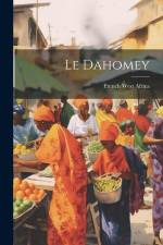 Le Dahomey af French West Africa