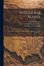 Notice Sur Alpina: Terres Situées Dans Les Comtés De Jefferson Et Lewis, Etat De New-york... af Charles-Louis Favarger