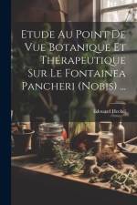 Etude Au Point De Vue Botanique Et Thérapeutique Sur Le Fontainea Pancheri (nobis) ... af Edouard Heckel