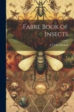 Fabre Book of Insects af E. J. Detmold