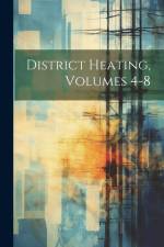 District Heating, Volumes 4-8 af Anonymous