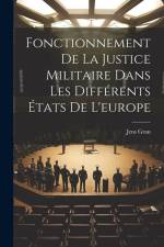 Fonctionnement De La Justice Militaire Dans Les Différents États De L'europe af Jens Gran