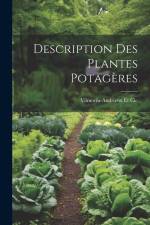 Description Des Plantes Potagères af Vilmorin-Andrieux Et Cie