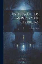 Historia De Los Demonios Y De Las Brujas af Walter Scott