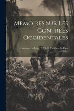 Mémoires Sur Les Contrées Occidentales: - Contenant Les Livres I À Viii, Et Une Carte De L'asie Centrale... af Anonymous