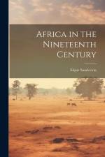 Africa in the Nineteenth Century af Edgar Sanderson