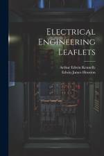 Electrical Engineering Leaflets af Edwin James Houston
