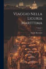 Viaggio Nella Liguria Marittima; Volume 2 af Davide Bertolotti