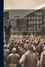 The Apprenticeship System af Charles Felton Pidgin