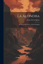 La Alondra: El Secreto De Estrovo: Novela Original af Alvaro De La Iglesia