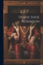 Horse Shoe Robinson af Anonymous
