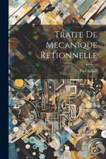 Traite De Mecanique Retionnelle af Paul Appell