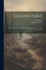 Gallieni parle: Entretiens du 