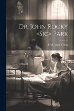 Dr. John Rocky Park af Levi Edgar Young