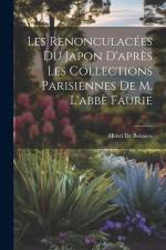 Les Renonculacées Du Japon D'après Les Collections Parisiennes De M. L'abbè Faurie af Henri De Boissieu