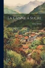 La Canne a Sucre af Arthur Delteil