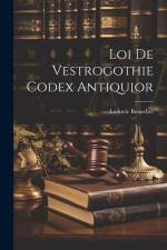 Loi de Vestrogothie Codex Antiquior af Ludovic Beauchet