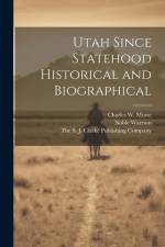 Utah Since Statehood Historical and Biographical af Noble Warrum