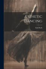 Æsthetic Dancing af Emil Rath
