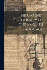 The Cabinet Dictionary of the English Language af Anonymous