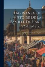 Harivansa Ou Histoire De La Famille De Hari, Volume 2... af Simon-Alexandre Langlois