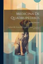 Medicina de Quadrupedibus: An Early ME. Version With Introduction, Notes, Translation and Glossary af Joseph Delcourt