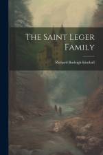 The Saint Leger Family af Richard Burleigh Kimball