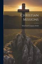 Christian Missions af Mead And Company Dodd