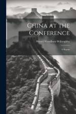 China at the Conference; A Report af Westel Woodbury Willoughby