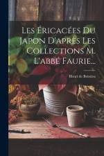 Les Éricacées Du Japon D'après Les Collections M. L'abbé Faurie... af Henri De Boissieu