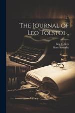 The Journal of Leo Tolstoi .. af Leo Tolstoy