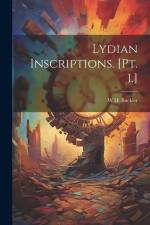 Lydian Inscriptions. [Pt. 1.] af W. H. Buckler