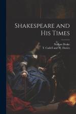 Shakespeare and his Times af Nathan Drake