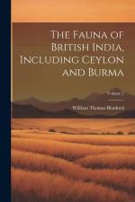 The Fauna of British India, Including Ceylon and Burma; Volume 2 af William Thomas Blanford
