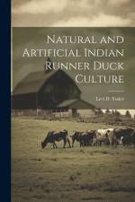 Natural and Artificial Indian Runner Duck Culture af Levi D. Yoder