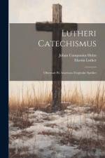 Lutheri Catechismus: Ofwersatt på American-Virginiske språket af Martin Luther